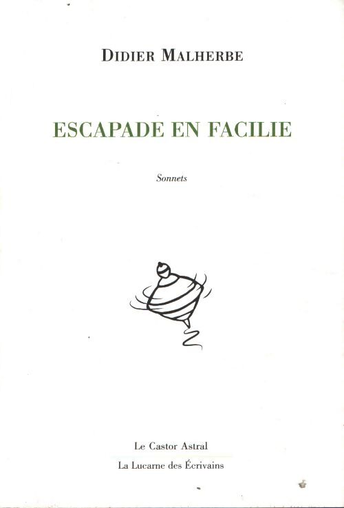 Escapade en facilie - Didier Malherbe - Livre