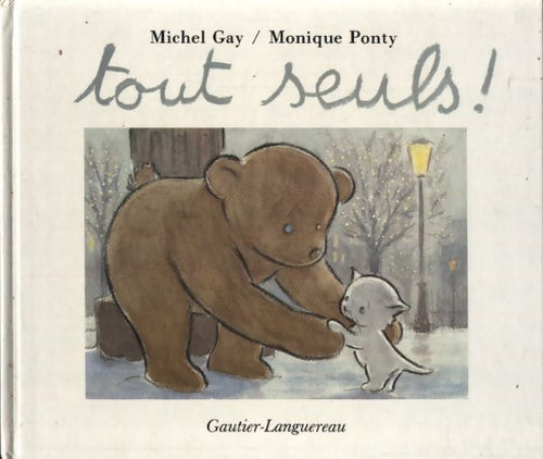 Tout seuls ! - Michel Gay - Livre