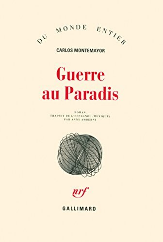 Guerre au Paradis - Carlos Montemayor - Livre