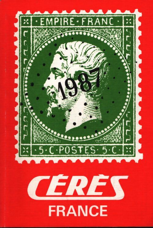 Catalogue Cérès France 1987 - Collectif - Livre