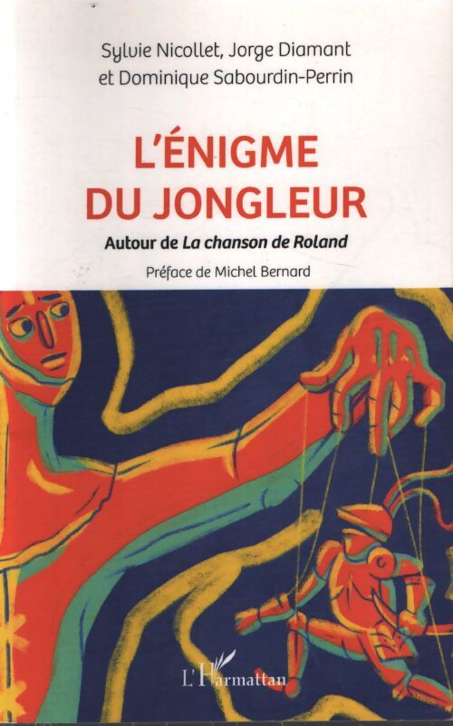 L'énigme du jongleur : Autour de la chanson de Roland - Jorge Diamant - Livre