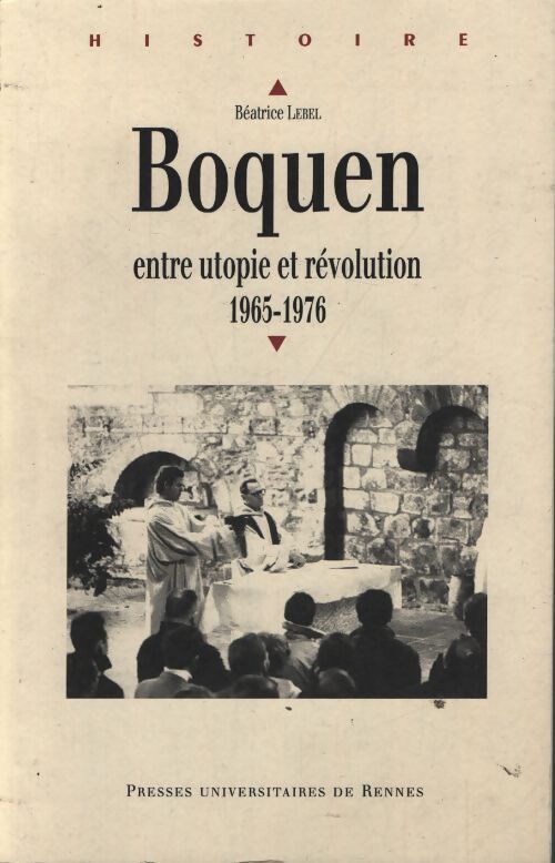 Boquen : Entre utopie et révolution 1965-1976 - Béatrice Lebel - Livre