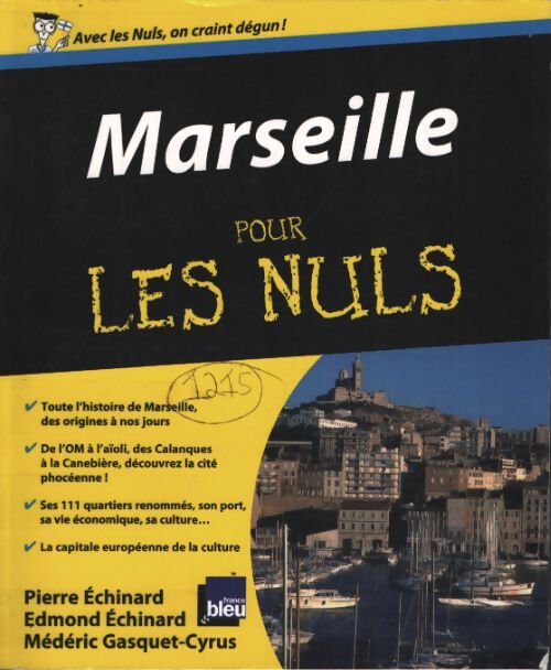 Marseille pour les nuls - Pierre Echinard - Livre