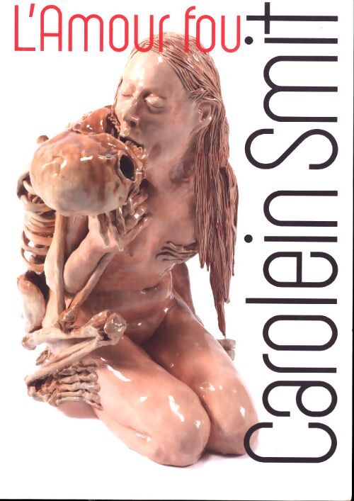 Carolein smit - l'amour fou - Frits Achten - Livre