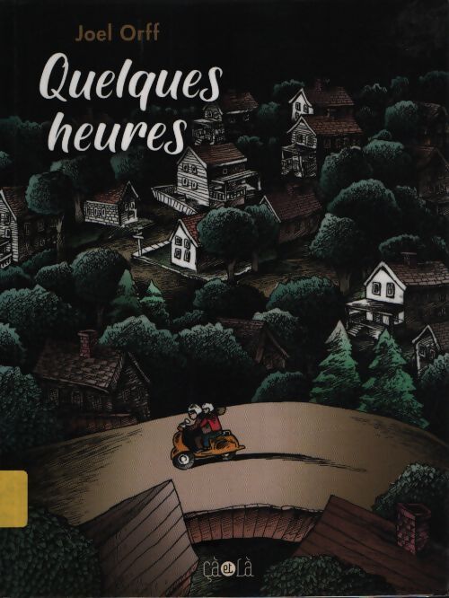Quelques heures - Joel Orff - Livre