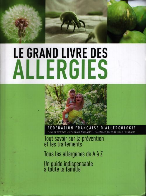 Le grand livre des allergies - Benoît Wallaert - Livre