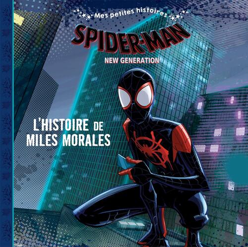 Spider-Man new génération - l'histoire de miles morales - Marvel - Elana Cohen - Livre