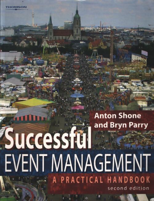 Successful event management : A practical handbook - Anton Shone - Livre