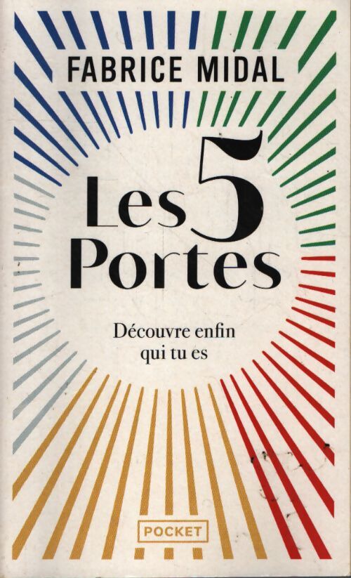 Les 5 portes - découvre enfin qui tu es - Fabrice Midal - Livre
