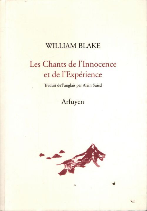Les chants de l'innocence et de l'expérience - William Blake - Livre