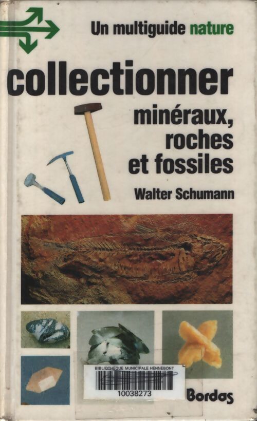 Roches et fossiles - Walter Schumann - Livre