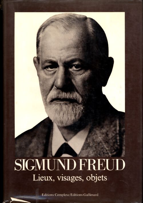 Sigmund freud : Lieux visages objets - Ernst Freud - Livre