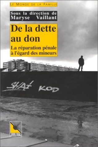 De la dette au don - Maryse Vaillant - Livre