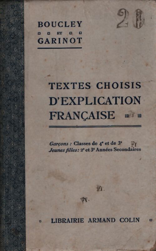 Textes choisis d'explication française 4e et 3e - Albert Boucley - Livre
