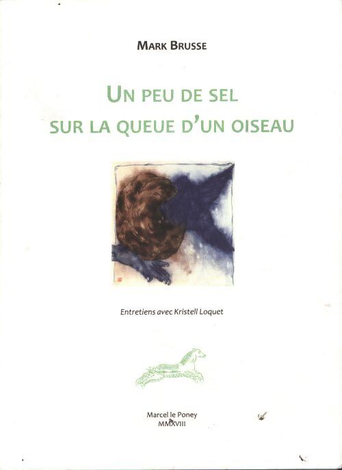 Un peu de sel sur la queue d'un oiseau - Mark Brusse - Livre