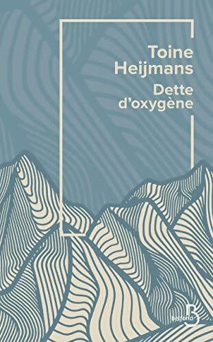 Dette d'oxygène - Toine Heijmans - Livre