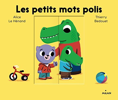 Les petits mots polis - Alice Le Hénand - Livre