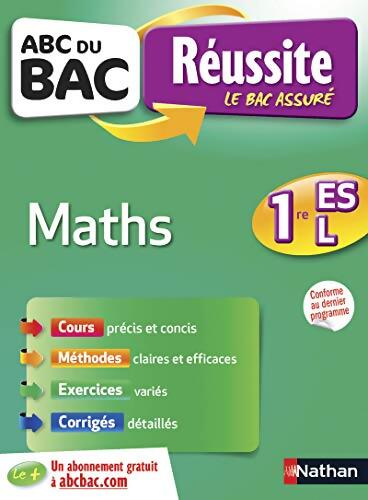 ABC du BAC Réussite Maths 1re ES-L - Pierre-Antoine Desrousseaux - Livre