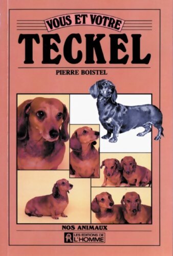 Vous et votre teckel - Boistel - Livre