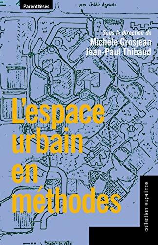 L'espace urbain en méthodes - Michèle Grosjean - Livre