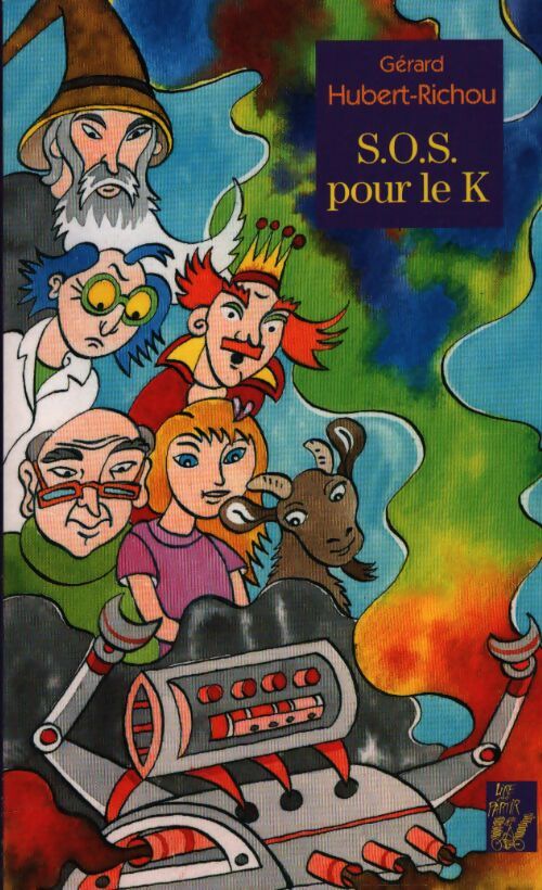 S.O.S pour le K - Gérard Hubert-Richou - Livre
