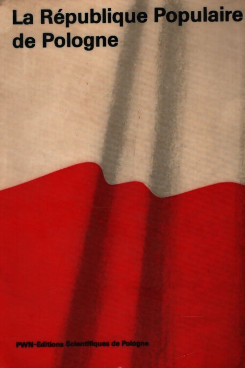 La république populaire de Pologne - Collectif - Livre