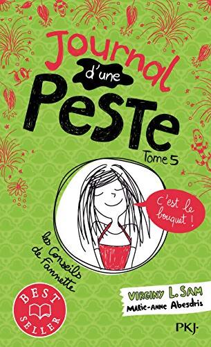 Journal d'une peste Tome V : C'est le bouquet ! - Virginy L. Sam - Livre