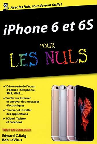 iPhone 6 et 6S Poche Pour les Nuls - Edward C. Baig - Livre