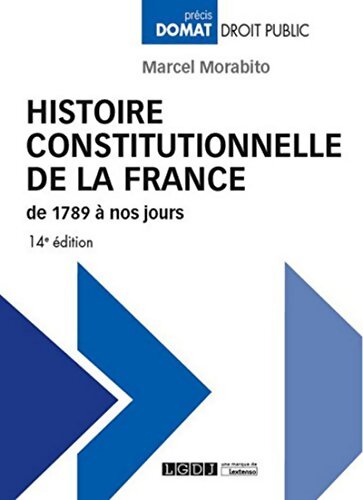 Histoire constitutionnelle de la France de 1789 à - Marcel Morabito - Livre