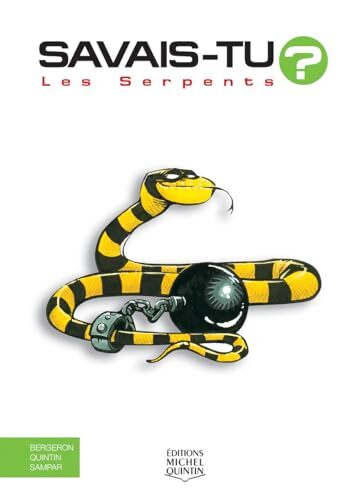 Savais-tu - Les serpents - Michel Quintin - Livre