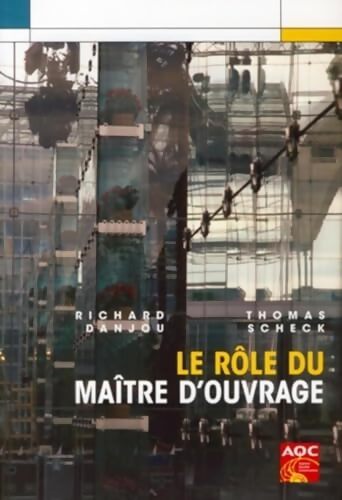 Le rôle du maître d'ouvrage - Thomas Scheck - Livre