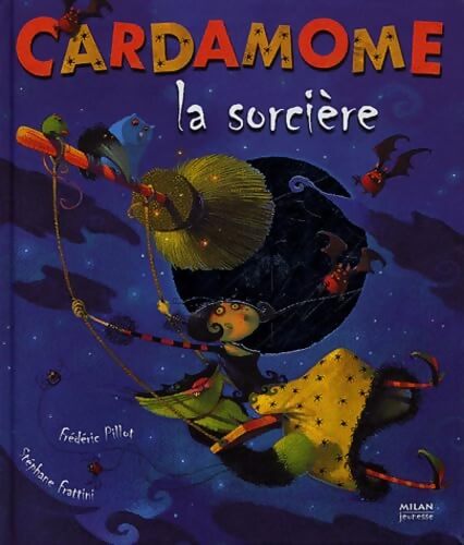 Cardamome la sorcière - Stéphane Frattini - Livre