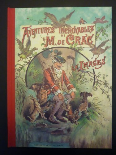 Aventures incroyables de M. De Crac : Inspiré des légendes du baron de Münchh... - Rudolf Erich Raspe - Livre