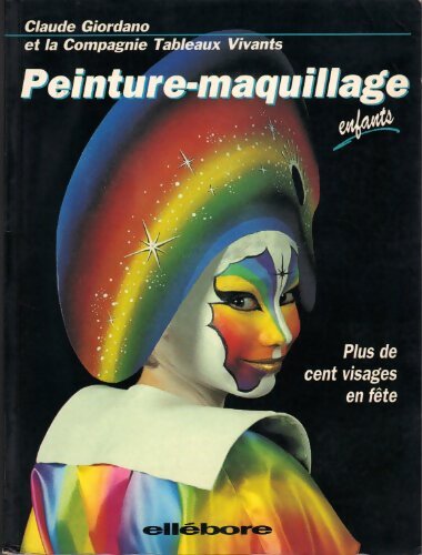 Tableaux vivants : Peinture maquillage sur visage et corps d'enfants - C. Giordano - Livre