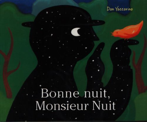 Bonne nuit, monsieur Nuit - Dan Yaccarino - Livre