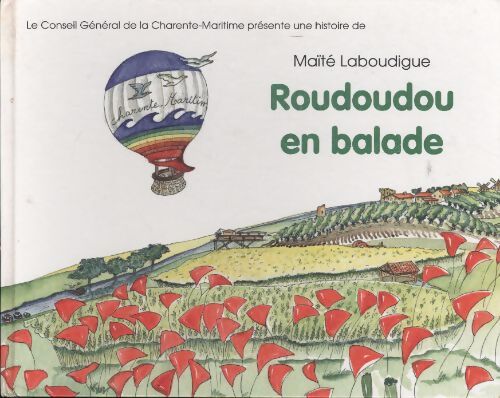 Roudoudou en balade - Maïté Laboudigue - Livre