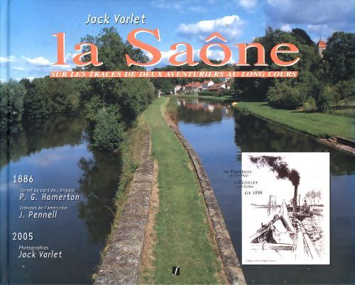 La saône : Sur les traces de deux aventuriers au long cours - Jack Varlet - Livre