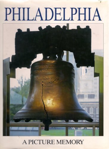 Philadelphia : A Picture Memory - Bill Harris - Livre