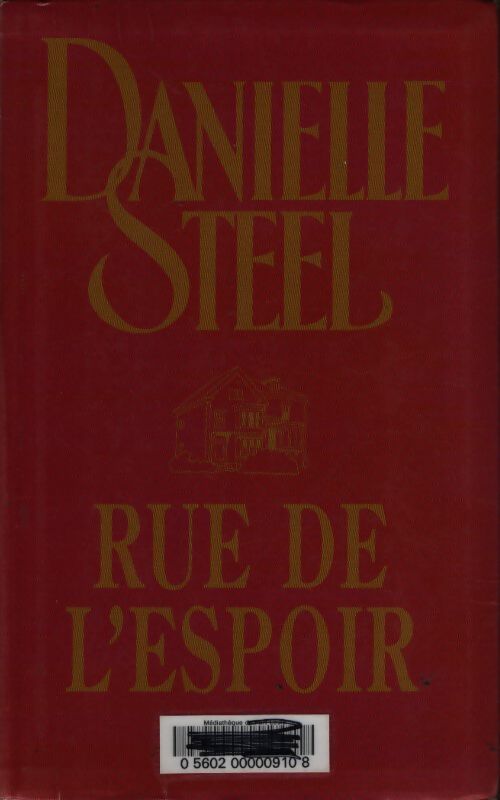 Rue de l'espoir - Danielle Steel - Livre