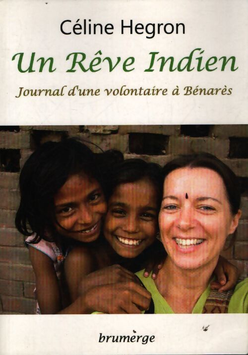 Un rêve indien - Céline Hegron - Livre