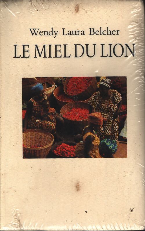 Miel du lion - Belcher Wendy Laura - Livre