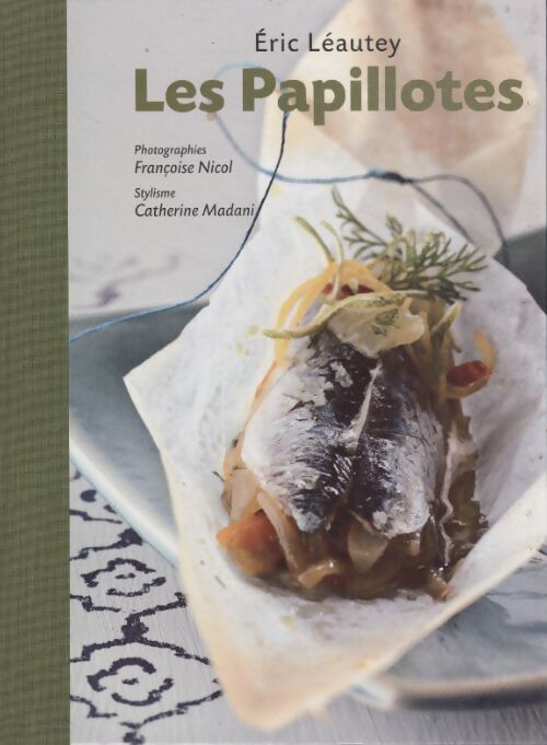 Les papillottes - Eric Léautey - Livre