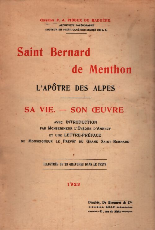 Saint Bernard de Menthon - A Pidoux De La Maduère - Livre
