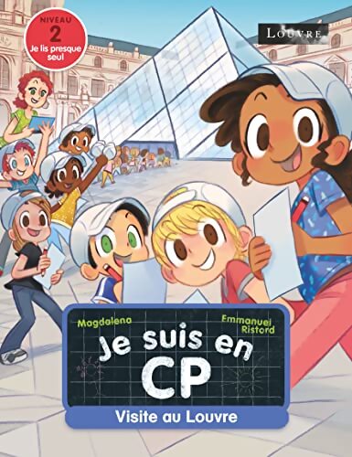 Je suis en CP - Visite au Louvre - Niveau 2 - Magdalena - Livre