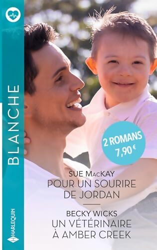 Pour un sourire de Jordan - Un vétérinaire à Amber Creek - Sue Mackay - Livre