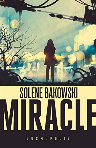 Miracle - Solène Bakowski - Livre