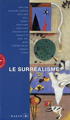 Le surréalisme - Gérard Durozoi, Bernard Lecherbonnier - Livre