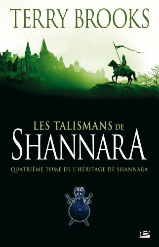 L'héritage de Shannara Tome IV : Les talismans de Shannara - Terry Brooks - Livre