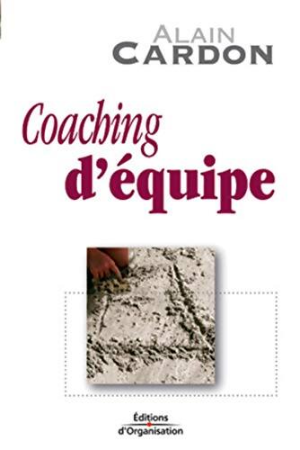 Coaching d'équipe - Alain Cardon - Livre