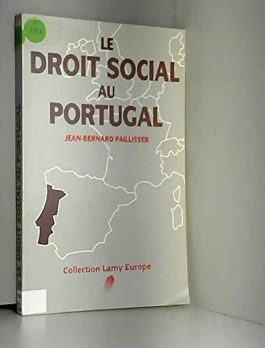 Le Droit social au Portugal - Jean-Bernard Paillisser - Livre